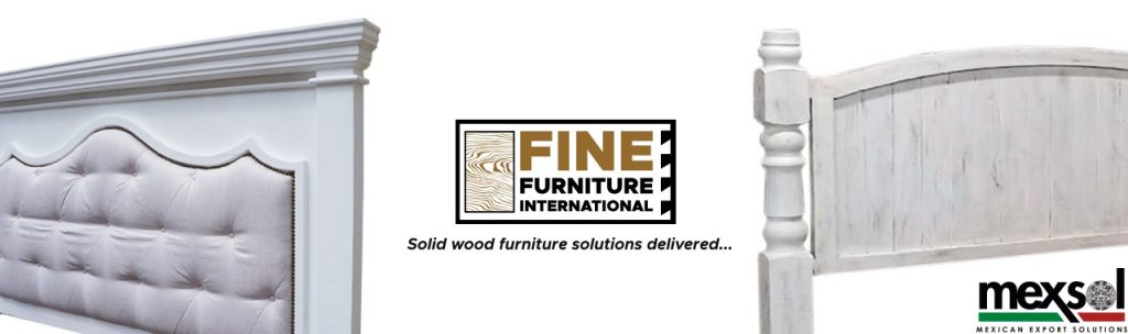 New High Quality Solid Wood Wholesaler in Texas - Fine Furniture International supported by Mexsol